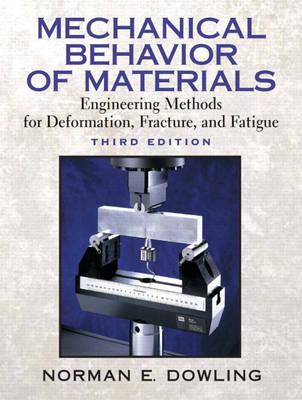 Mechanical Behavior of Materials (3rd Edition)