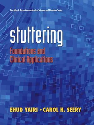 Stuttering: Foundations and Clinical Applications (The Allyn & Bacon Communication Sciences and Disorders Series)