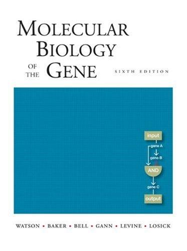 Molecular Biology of the Gene (6th Edition)