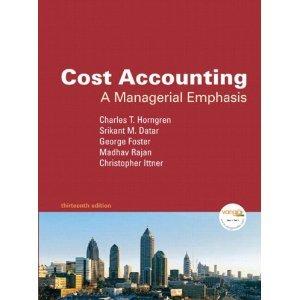 Cost Accounting: A Managerial Emphasis [With Access Code]