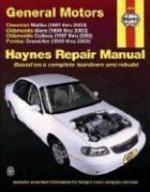 General Motors Chevrolet Malibu 1997 Thru 2003 Oldsmobile Alero 1999 Thru 2003 Oldsmobile Cutlass 1997 Thru 2000 Pontiac Grand Am 1999 Thru 2003: Automotive Repair Manual( Series - Hayne'S Automotive Repair Manual