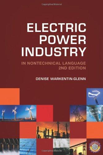 Electric Power Industry In Nontechnical Language 2Nd Edition