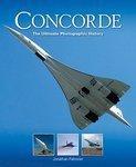 Concorde: The Ultimate Photographic History