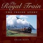 The Royal Train: The Inside Story