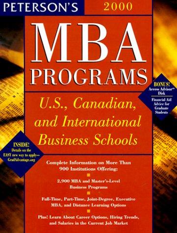 Peterson's MBA Programs, 2000: U.S., Canadian, and International Business Schools (Peterson's Guide to Mba Programs 2000) 