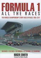 Formula 1: All The Races: The World Championship Story Race-By-Race: 1950-2011