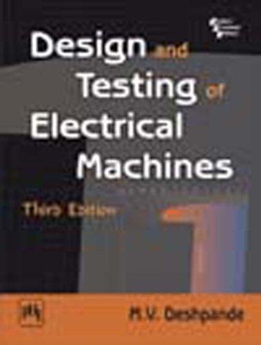 Design and Testing of Electrical Machines