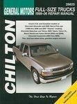 General Motors Full-Size Trucks, 1999-06: Repair Manual( Series - Chilton'S Total Car Care Repair Manual )