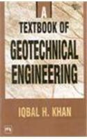 A Textbook of Geotechnical Engineering