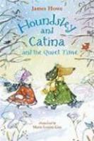 Houndsley And Catina And The Quiet Time( Series - Houndsley And Catina )