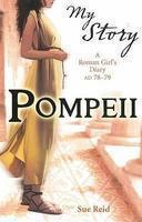 Pompeii: A Roman Girl's Diary, AD 78-79 (My Story)