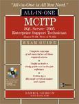 MCITP SQL Server 2005 Database Administration Exam Guide: (Exams 70-431, 70-443, and 70-444) [With CDROM]