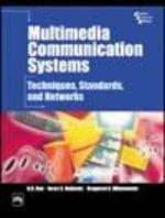 Multimedia Communication Systems—Techniques, Standards And Networks