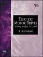 Electric Motor Drives : Modeling, Analysis, And Control