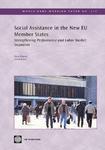 Social Assistance In The New Eu Member States: Strengthening Performance And Labor Market Incentives