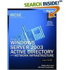 MCSE Self-Paced Training Kit: Exam 70-297—Designing a Microsoft® Windows Server 2003 Active Directory and Network Infrastructure