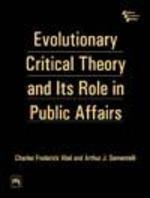 Evolutionary Critical Theory And Its Role In Public Affairs