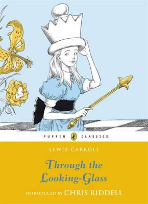 Through the Looking-Glass(Puffin Classics)