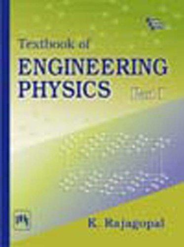 Textbook of Engineering Physics: Pt. I