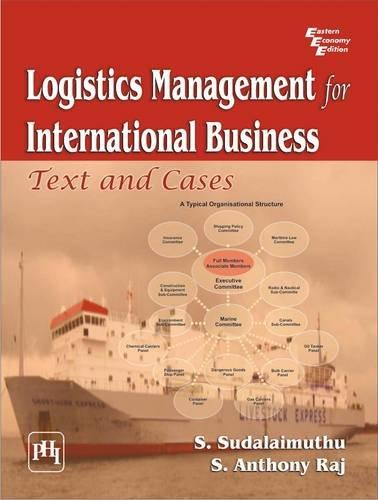 Logistics Management for International Business: Text and Cases