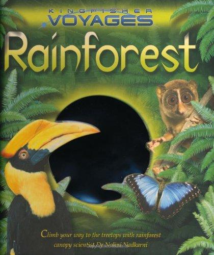 Rainforest (Kingfisher Voyages) (Kingfisher Voyages)