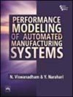 Performance Modeling Of Automated Manufacturing Systems