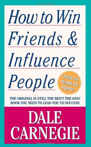 How to Win Friends and Influence People