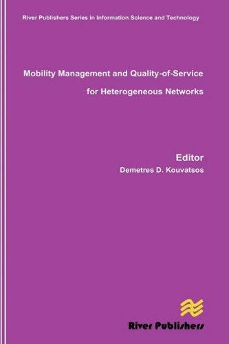 Mobility Management and Quality-Of-Service for Heterogeneous Networks