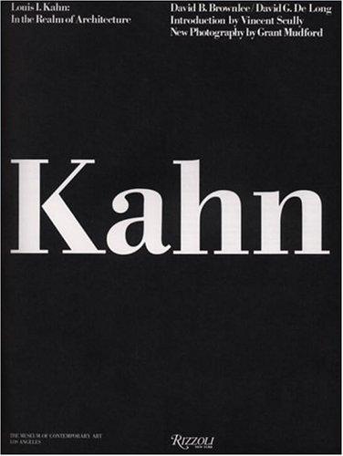 Louis I. Kahn: In the Realm of Architecture 