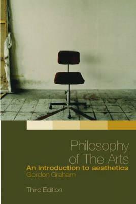 Philosophy of the Arts: An Introduction to Aesthetics