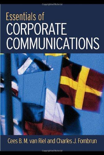 Essentials of Corporate Communication: Implementing Practices for Effective Reputation Management