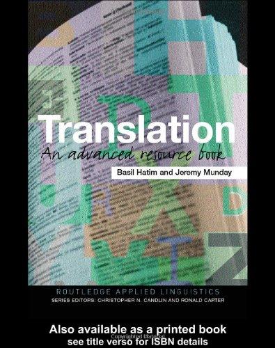 Translation: An Advanced Resource Book (Routledge Applied Linguistics)