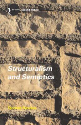 Structuralism and Semiotics (New Accents)