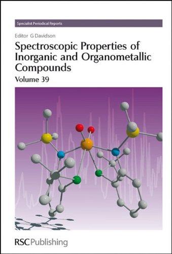 Spectroscopic Properties of Inorganic and Organometallic Compounds (SPR Spectroscopic Properties of Inorganic and Organometallic Compounds (RSC))