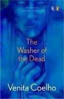 The Washer of the Dead: A Collection of Ghost Stories