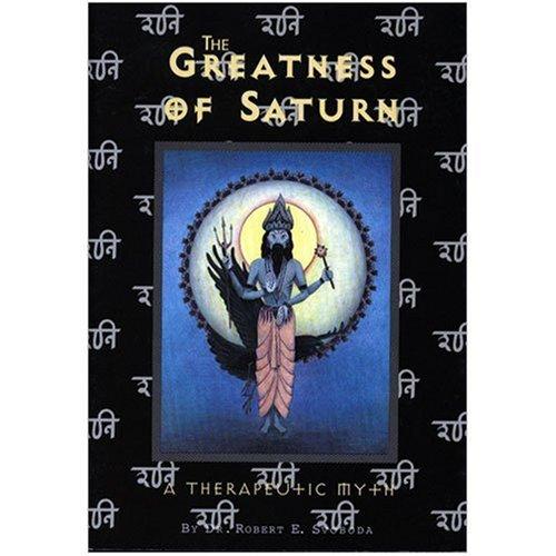 The Greatness of Saturn: A Therapeutic Myth 