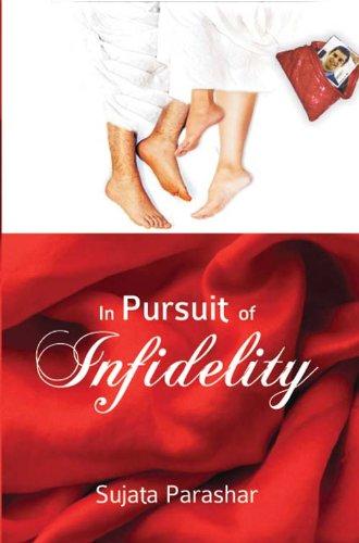 In Pursuit of Infidelity