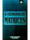 A Textbook of Matrices