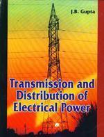 Transmission & Distribution Of Electrical Power