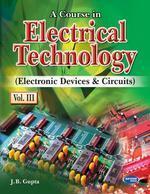 A Course In Electrical Technology (EDC) (Volume – III)