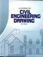 A Course In Civil Engineering Drawing