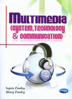 Multimedia (System, Technology & Communication)