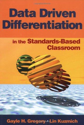 Data Driven Differentiation in the Standards-Based Classroom