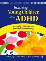 Teaching Young Children With ADHD: Successful Strategies and Practical Interventions