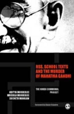 RSS, School Texts and the Murder of Mahatma Gandhi: The Hindu Communal Project (Response Books)