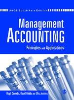 Management Accounting : Principles AndApplications First Edition