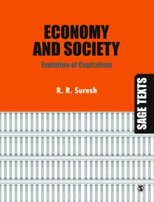 Economy and Society: Evolution of Capitalism (Sage Texts)