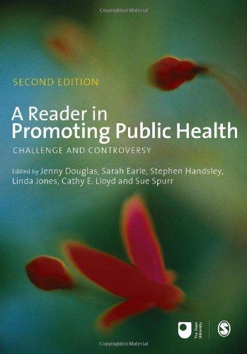 A Reader in Promoting Public Health: Challenge and Controversy