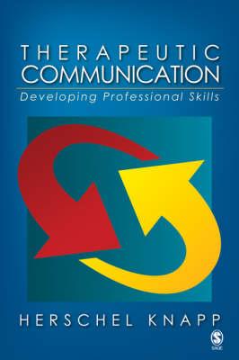 Therapeutic Communication: Developing Professional Skills