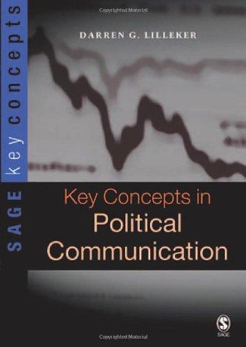 Key Concepts in Political Communication (SAGE Key Concepts series)